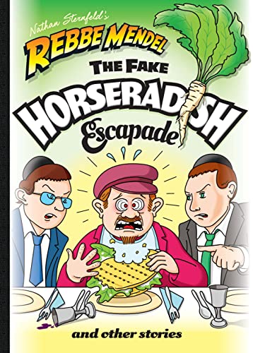 [9781680255829] Rebbe Mendel #13: The Fake Horseradish Escapade