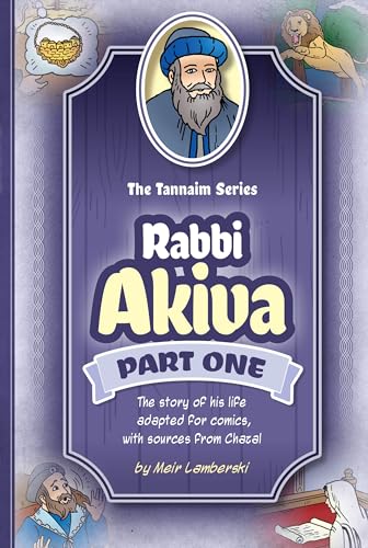 [9781680255881] Tannaim Series: Rabbi Akiva | part 1 | The story of his life adapted for comics, with sources from Chazal