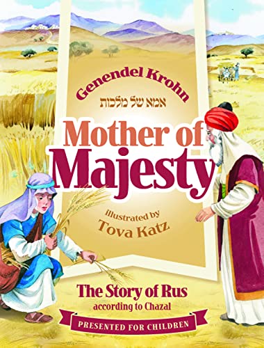 [9781680255997] Mother of Majesty: The story of Rus according to Chazal