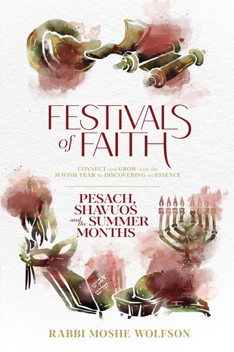 [9781680259827] Festivals of Faith, Pesach, Shavuos and Summer Months