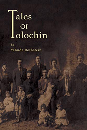 [9781735398617] Tales of Tolochin: The Story of A Classical Shtetl