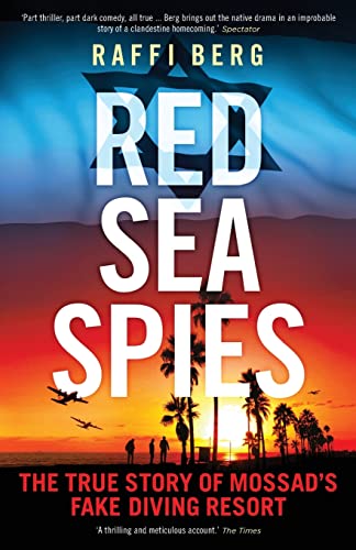[9781785786341] Red Sea Spies: The True Story of Mossad's Fake Diving Resort