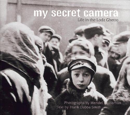 [9781845078928] My Secret Camera: Life in the Lodz Ghetto