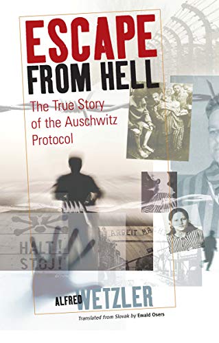 [9781845451837] Escape From Hell: The True Story of the Auschwitz Protocol