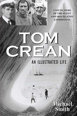 [9781848891197] Tom Crean: An Illustrated Life