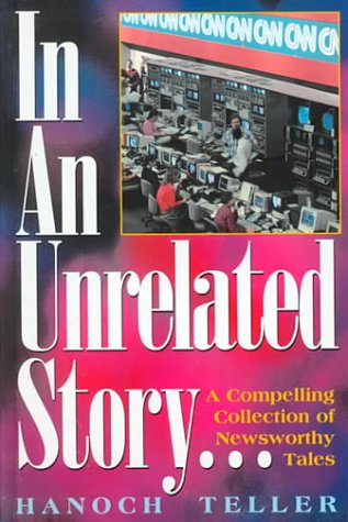 [9781881939146] In an Unrelated Story: A Compelling Collection of Newsworthy Tales