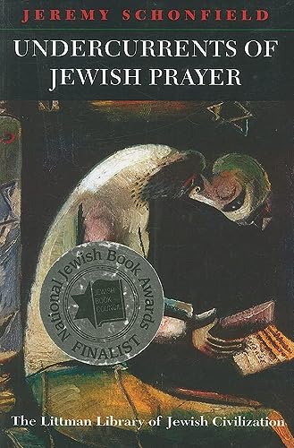 [9781904113720] Undercurrents of Jewish Prayer (Littman Library of Jewish Civilization)
