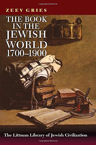 [9781906764050] The Book in the Jewish World, 1700-1900 (Littman Library of Jewish Civilization)