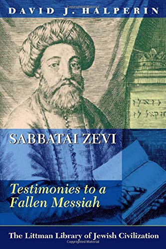 [9781906764241] Sabbatai Zevi: Testimonies to a Fallen Messiah | The Littman Library of Jewish Civilization
