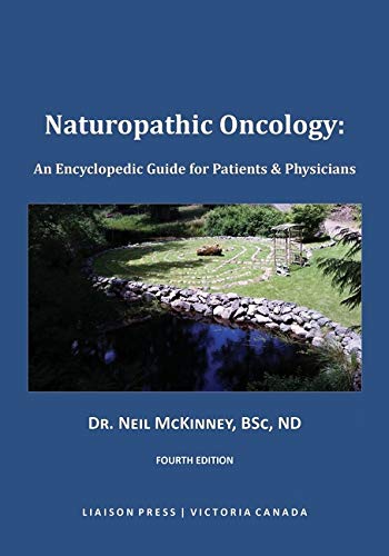 [9781926946153] Naturopathic Oncology: An Encyclopedic Guide for Patients & Physicians