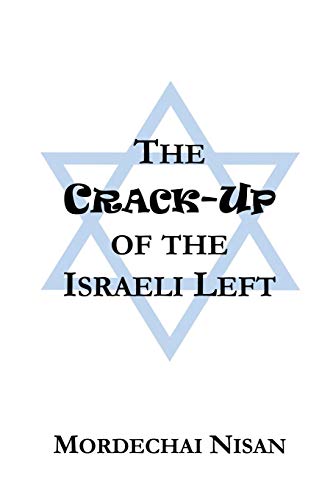 [9781927618110] The Crack-Up of the Israeli Left
