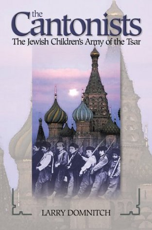 [9781930143852] The Cantonists: The Jewish Children's Army of the Tsar
