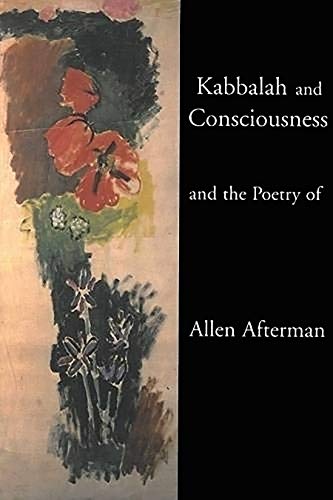 [9781931357234] Kabbalah and Consciousness and the Poetry of Allen Afterman