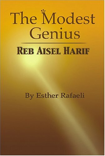 [9781932687040] The Modest Genius: Reb Aisel Harif