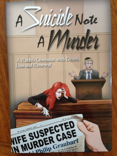 [9781934440148] A Suicide Note a Murder: A Rabbi's Obssesion With Death, Loss and Renewal