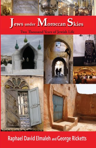 [9781935604242] Jews Under Moroccan Skies: Two Thousand Years of Jewish Life