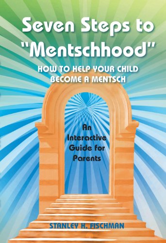 [9781936068234] Seven Steps to "Mentschhood": How to Help Your Child Become a Mentsch