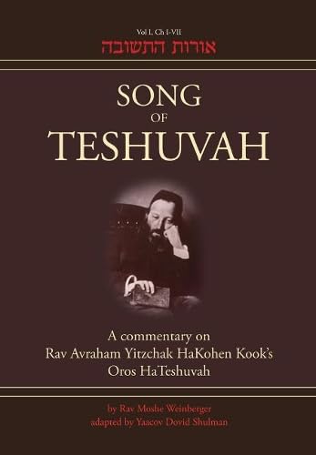 [9781936068241] Song of Teshuvah: Book One: A Commentary on Rav Avraham Yitzchak HaKohen Kook's Oros HaTeshuvah, 1: I-VII (1)