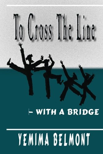 [9781936778409] To Cross The Line -- With A Bridge