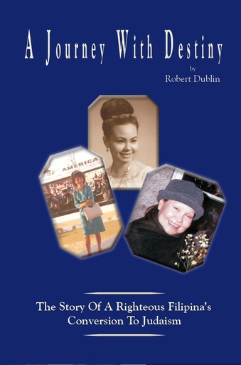 [9781936778980] A Journey With Destiny: The Story of a Righteous Filipina's Conversion To Judaism
