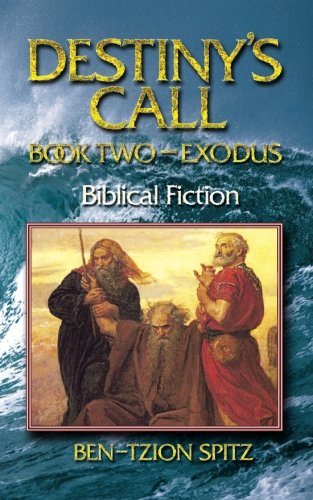 [9781937623524] Destiny's Call: Book Two - Exodus