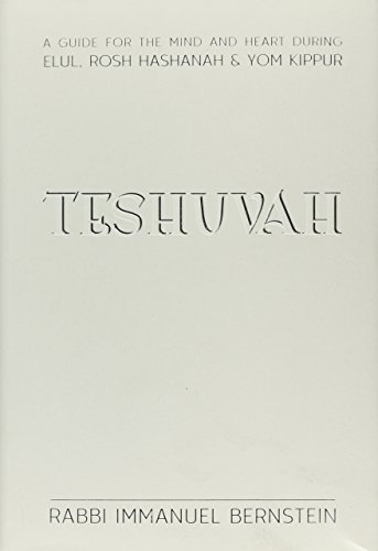 [9781937887858] Teshuva: A Guide for the Mind and Heart During Elul, Rosh Hashanah & Yom Kippur