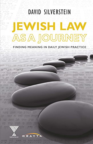 [9781940516752] Out of Print | Jewish Law as a Journey: Finding Meaning in Daily Jewish Practice