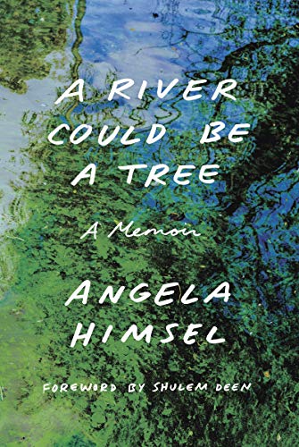 [9781941493243] A River Could Be a Tree: A Memoir