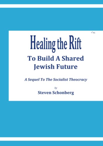 [9781946124623] Healing The Rift: To Build A Shared Jewish Future (Israel Today)