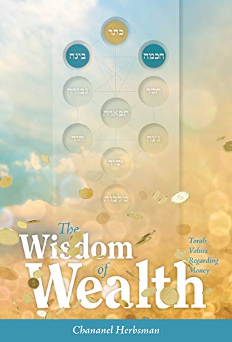 [9781946351043] The Wisdom of Wealth - Torah Values Regarding Money