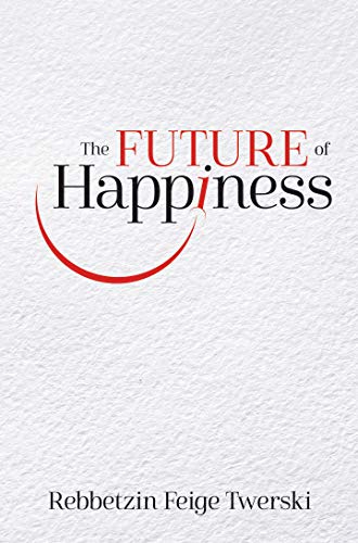 [9781946351579] Future of Happiness