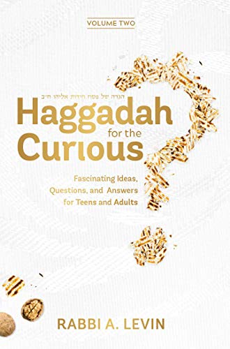 [9781946351975] Haggadah for the Curious | Volume 2 | Fascinating Ideas, Questions, and Answers for Teens and Adults