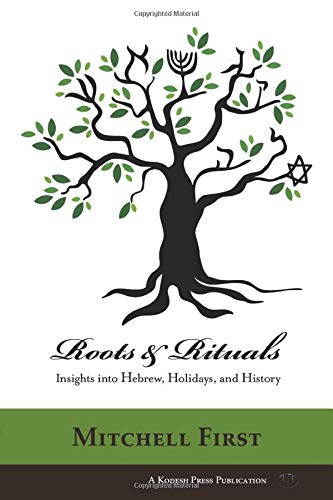 [9781947857063] Roots and Rituals: Insights into Hebrew, Holidays, and History