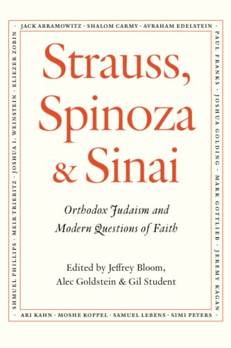 [9781947857728] Strauss, Spinoza & Sinai: Orthodox Judaism and Modern Questions of Faith