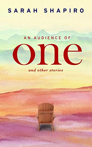 [9781952370205] An Audience of One: and other stories
