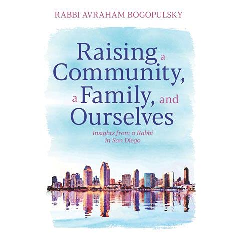 [9781952370366] Raising a Community, a Family, and Ourselves: Insights from a Rabbi in San Diego