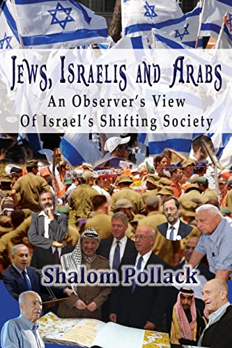 [9781956381016] Jews, Israelis and Arabs: An Observer’s View Of Israel’s Shifting Society (Israel Today)