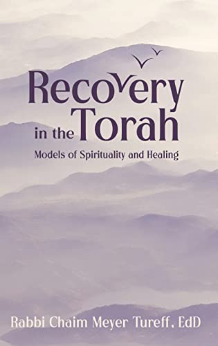 [9781957579191] Recovery in the Torah: Models Of Spirituality And Healing