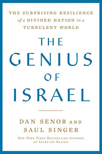 [9781982115760] The Genius of Israel: The Surprising Resilience of a Divided Nation in a Turbulent World