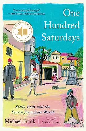 [9781982167233] One Hundred Saturdays: Stella Levi and the Search for a Lost World