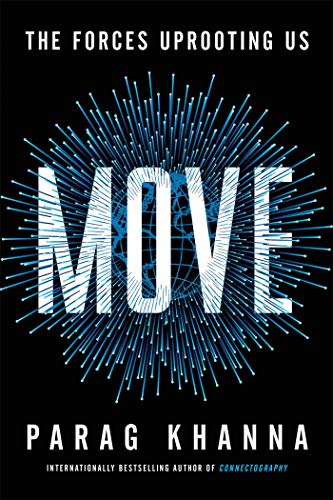 [9781982168971] Move: The Forces Uprooting Us
