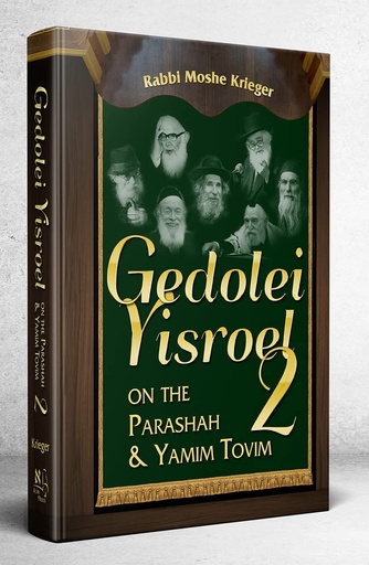 [9781988022604] Gedolei Yisroel on the Parashah And Yamim Tovim #2
