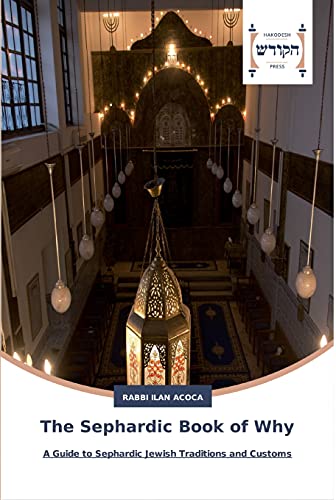 [9783639794854] The Sephardic Book of Why: A Guide to Sephardic Jewish Traditions and Customs