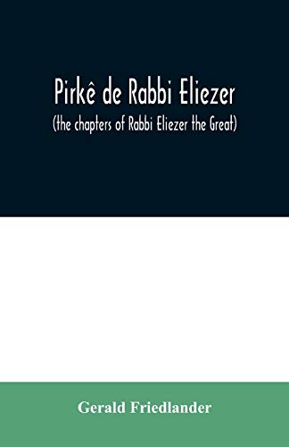 [9789354030291] Pirkê de Rabbi Eliezer: (the chapters of Rabbi Eliezer the Great) according to the text of the manuscript belonging to Abraham Epstein of Vienna