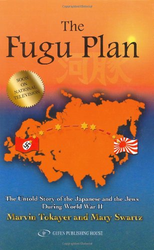 [9789652293299] The Fugu Plan: The Untold Story of the Japanese and the Jews During World War II