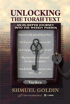[9789652294500] Unlocking The Torah Text | On Sefer Vayikra | An In-depth Journey Into The Weekly Parsha