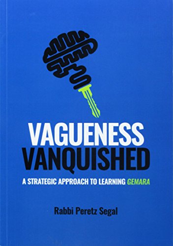 [9789657599204] Vagueness Vanquished - A Strategic Approach to Learning Gemara