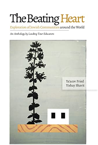 [9789657801192] The Beating Heart; Exploration of Jewish Communities Around the World. An Anthology by Leading Tour Educators