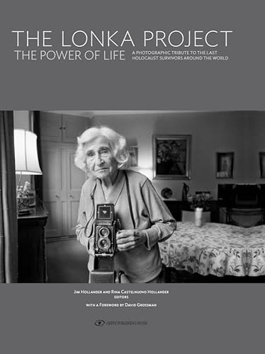 [9789657801529] The Lonka Project; The Power of Life. A Photographic Tribute to the Last Holocaust Survivors Around the World