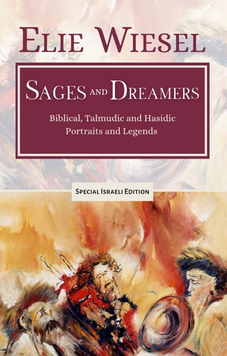 [9789657807002] Sages and Dreamers: Biblical, Talmudic, and Hasidic Portraits and Legends | Special Soft Cover Israeli Edition 
